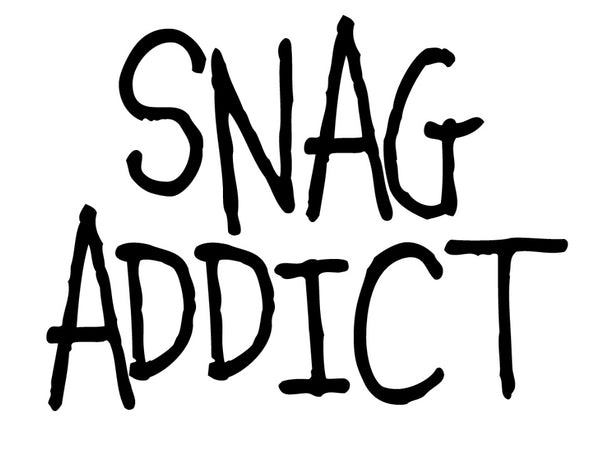 Snag Addict 